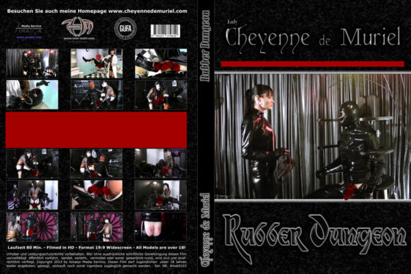 Lady Cheyenne de Muriel: Rubber Dungeon