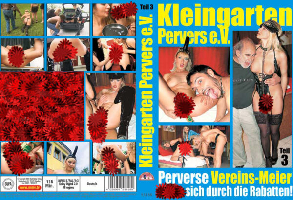 Kleingarten Pervers e.V. Teil 3